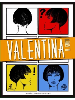 Valentina: The Game - Tutto Crepax Vol. 1