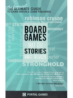 Board Games That Tell Stories by Ignacy Trzewiczek
