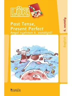 Lük - 24-es Lük Feladatlapok - Past Tense, Present Perfect - Angol Nyelvtan 6. Osztálytól - Ldi-322
