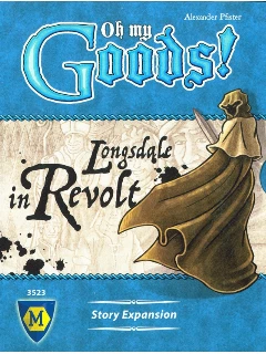 Oh My Goods!: Longsdale In Revolt (Kiegészítő)