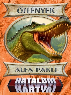Hatalom Kártyái Kártyajáték: Alfa Pakli - Őslények