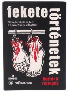 Fekete Történetek: Horror & Rettegés