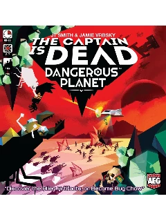 The Captain Is Dead: Dangerous Planet